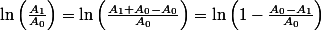 \ln\left(\frac{A_{1}}{A_{0}}\right)=\ln\left(\frac{A_{1}+A_{0}-A_{0}}{A_{0}}\right)=\ln\left(1-\frac{A_{0}-A_{1}}{A_{0}}\right)