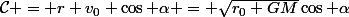\mathcal{C} = r v_0 \cos \alpha = \sqrt{r_0 GM}\cos \alpha
