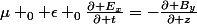 \mu _0 \epsilon _0\frac{\partial E_x}{\partial t}=-\frac{\partial B_y}{\partial z}