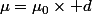 \mu=\mu_0\times d