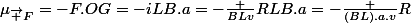 \mu_{\vec F}=-F.OG=-iLB.a=-\frac {BLv}{R}LB.a=-\frac {(BL).a.v}{R}