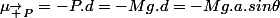 \mu_{\vec P}=-P.d=-Mg.d=-Mg.a.sin\theta