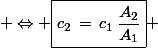 \normalsize \Leftrightarrow \boxed{c_2\,=\,c_1\,\dfrac{A_2}{A_1}} 