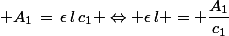 \normalsize A_1\,=\,\epsilon\,l\,c_1 \Leftrightarrow \epsilon\,l = \dfrac{A_1}{c_1}
