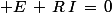 \normalsize E\,+\,R\,I\,=\,0