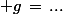 \normalsize g\,=\,...