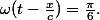 \omega(t-\frac{x}{c})=\frac{\pi}{6}.