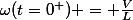 \omega(t=0^+) = \frac{V}{L}