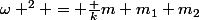 \omega ^2 = \frac {k}{m+m_1+m_2}