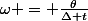\omega = \frac{\theta}{\Delta t}