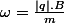 \omega=\frac{|q|.B}{m}