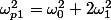\omega_{p1}^{2}=\omega_{0}^{2}+2\omega_{1}^{2}