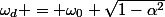 \omega_d = \omega_0 \sqrt{1-\alpha^2}