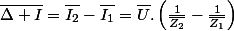 \overline{\Delta I}=\overline{I_{2}}-\overline{I_{1}}=\overline{U}.\left(\frac{1}{\overline{Z_{2}}}-\frac{1}{\overline{Z_{1}}}\right)