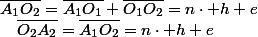 \overline{A_{1}O_{2}}=\overline{A_{1}O_{1}}+\overline{O_{1}O_{2}}=n\cdot h+e\quad;\quad\overline{O_{2}A_{2}}=\overline{A_{1}O_{2}}=n\cdot h+e