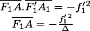\overline{F_{1}A}.\overline{F'_{1}A_{1}}=-f'_{1}^{2}\quad;\quad\overline{F_{1}A}=-\frac{f'_{1}^{2}}{\Delta}