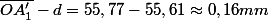 \overline{OA'_{1}}-d=55,77-55,61\approx0,16mm