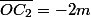 \overline{OC_{2}}=-2m