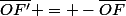 \overline{OF'} = -\overline{OF}