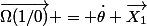 \overrightarrow{\Omega(1/0)} = \dot\theta \overrightarrow{X_1}