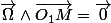 \overrightarrow{\Omega}\land\overrightarrow{O_{1}M}=\overrightarrow{0}\;\forall t