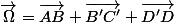 \overrightarrow{\Omega}=\overrightarrow{AB}+\overrightarrow{B'C'}+\overrightarrow{D'D}