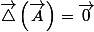 \overrightarrow{\triangle}\left(\overrightarrow{A}\right)=\overrightarrow{0}
