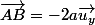 \overrightarrow{AB}=-2a\overrightarrow{u_y}