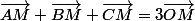 \overrightarrow{AM}+\overrightarrow{BM}+\overrightarrow{CM}=3\overrightarrow{OM}