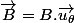 \overrightarrow{B}=B.\overrightarrow{u_{\theta}}