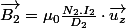 \overrightarrow{B_{2}}=\mu_{0}\frac{N_{2}.I_{2}}{D_{2}}\cdot\overrightarrow{u_{z}}