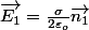 \overrightarrow{E_{1}}=\frac{\sigma}{2\varepsilon_{o}}\overrightarrow{n_{1}}
