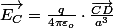 \overrightarrow{E_{C}}=\frac{q}{4\pi\varepsilon_{o}}\cdot\frac{\overrightarrow{CD}}{a^{3}}
