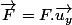 \overrightarrow{F}=F.\overrightarrow{u_{y}}