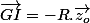 \overrightarrow{GI}=-R.\overrightarrow{z_{o}}