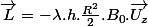 \overrightarrow{L}=-\lambda.h.\frac{R^{2}}{2}.B_{0}.\overrightarrow{U_{z}}