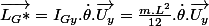 \overrightarrow{L_{G}*}=I_{Gy}.\dot{\theta}.\overrightarrow{U_{y}}=\frac{m.L^{2}}{12}.\dot{\theta}.\overrightarrow{U_{y}}