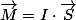 \overrightarrow{M}=I\cdot\overrightarrow{S}