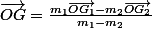 \overrightarrow{OG}=\frac{m_{1}\overrightarrow{OG_{1}}-m_{2}\overrightarrow{OG_{2}}}{m_{1}-m_{2}}