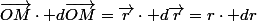 \overrightarrow{OM}\cdot d\overrightarrow{OM}=\overrightarrow{r}\cdot d\overrightarrow{r}=r\cdot dr