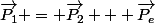 \overrightarrow{P_1} = \overrightarrow{P_2} + \overrightarrow{P_e}