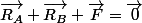 \overrightarrow{R_{A}}+\overrightarrow{R_{B}}+\overrightarrow{F}=\overrightarrow{0}