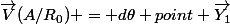 \overrightarrow{V}(A/R_0) = d\theta point \overrightarrow{Y_1}