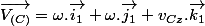\overrightarrow{V_{(C)}}=\omega.\overrightarrow{i_{1}}+\omega.\overrightarrow{j_{1}}+v_{Cz}.\overrightarrow{k_{1}}
