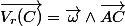 \overrightarrow{V_{r}(C)}=\overrightarrow{\omega}\wedge\overrightarrow{AC}