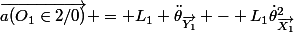 \overrightarrow{a(O_1\in2/0)} = L_1 \ddot\theta_{\overrightarrow{Y_1}} - L_1\dot\theta^2_{\overrightarrow{X_1}}