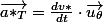 \overrightarrow{a*_{T}}=\frac{dv*}{dt}\cdot\overrightarrow{u_{\theta}}