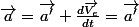 \overrightarrow{a}=\overrightarrow{a'}+\frac{d\overrightarrow{V_{e}}}{dt}=\overrightarrow{a'}\;\text{puisque le vecteur vitesse d'entrainement est fixe}
