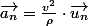 \overrightarrow{a_{n}}=\frac{v^{2}}{\rho}\cdot\overrightarrow{u_{n}}
