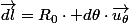 \overrightarrow{dl}=R_{0}\cdot d\theta\cdot\overrightarrow{u_{\theta}}